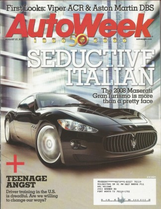 AUTOWEEK 2007 AUG 27 - DBS, MASERATI GT, '31 MG M-TYPE MIDGET, GREEN MAMBA