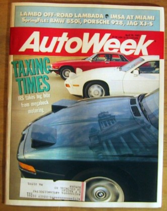 AUTOWEEK 1991 APR 15 - LM, 850i, XJ-S & 928 GT TESTS