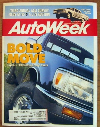 AUTOWEEK 1992 AUG 24 - CURVED DASH OLDS, TOYOTA T100