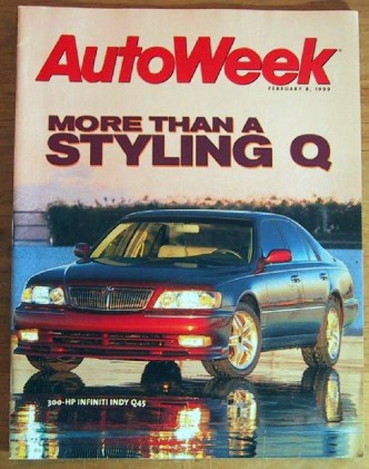 AUTOWEEK 1999 FEB 08 - INFINITI Q45 & SILVERADO TESTED