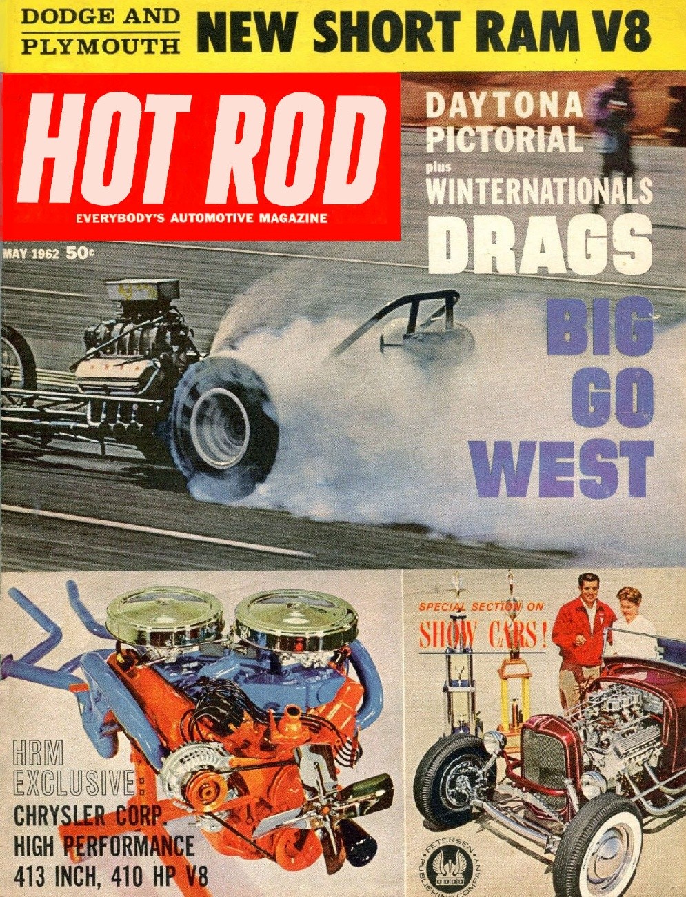 Hot rod 1962 may - 413 cross-ram, gassers, daytona.