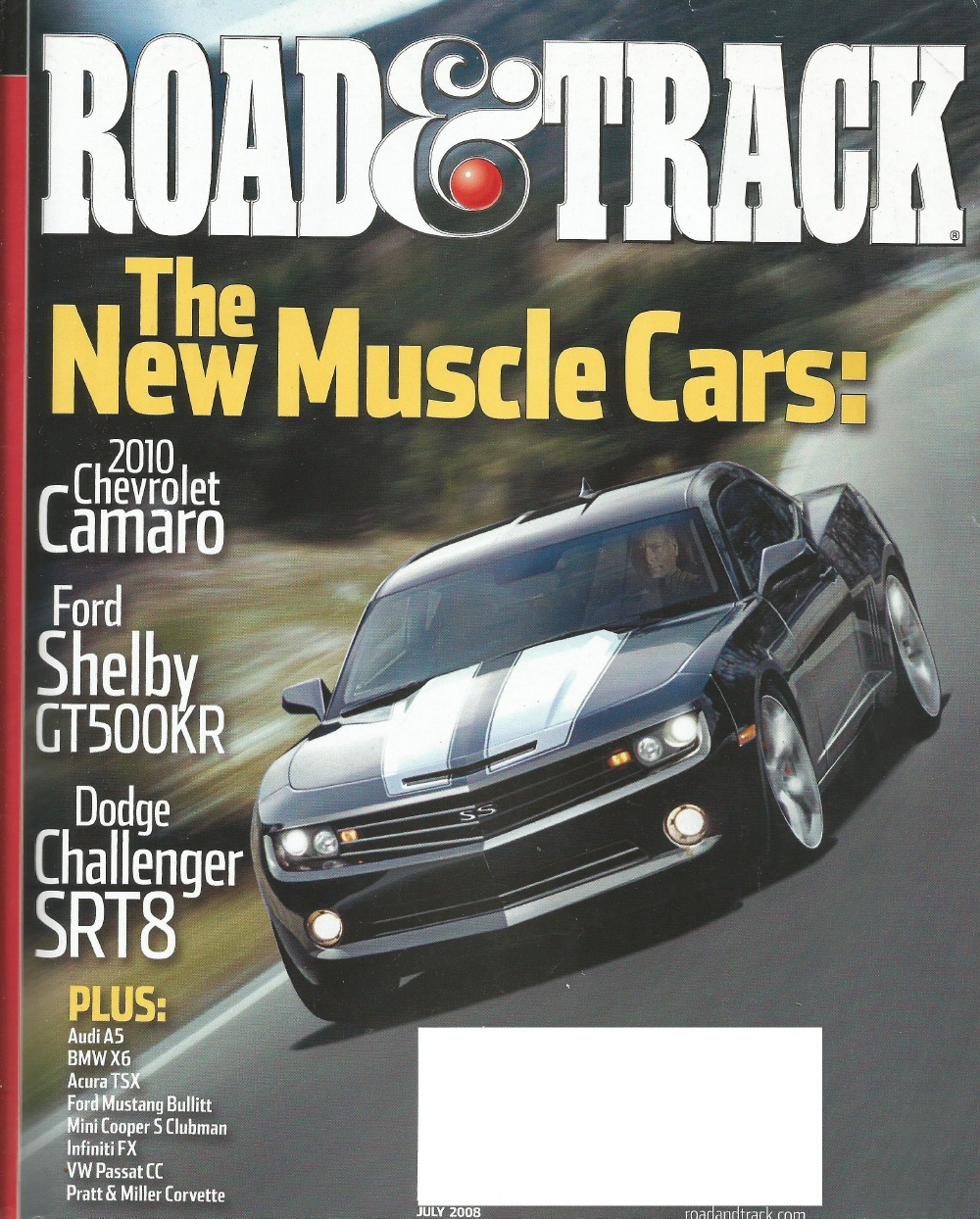 ROAD & TRACK 2008 JULY - SS, GT500KR, SRT8 vs. T/A CHALLENGER, C6RS VETTE -  2000-2009 - JIM'S MEGA MAGAZINES